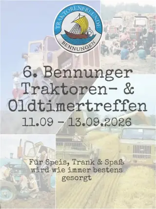 6. Bennunger Traktoren- &amp; Oldtimertreffen